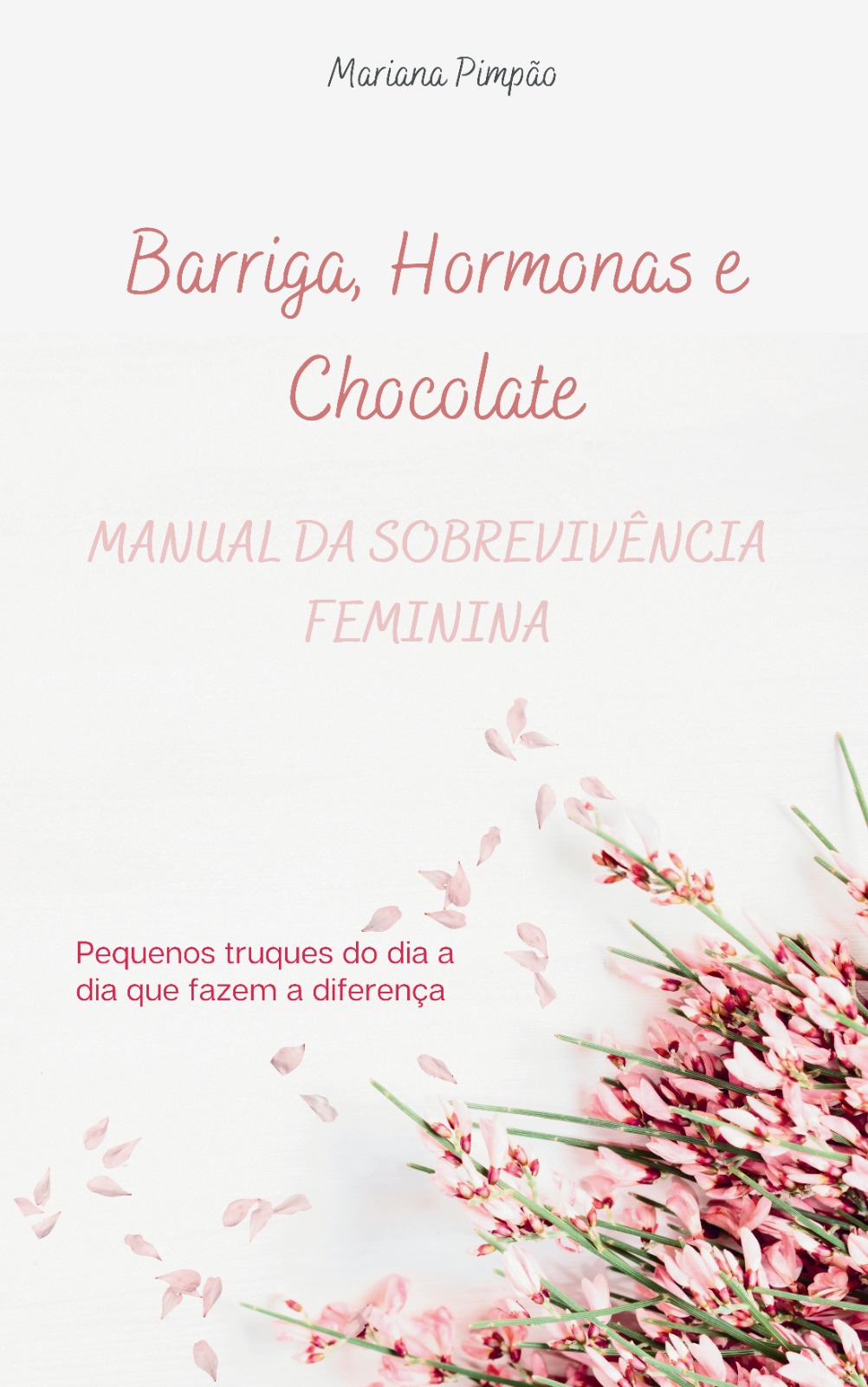 WhatsApp Image 2025-11-28 at 15.22.28 Barriga, hormonas e Chocolate - Manual da sobrevivência feminina: pequenos truques do dia a dia que fazem a diferença